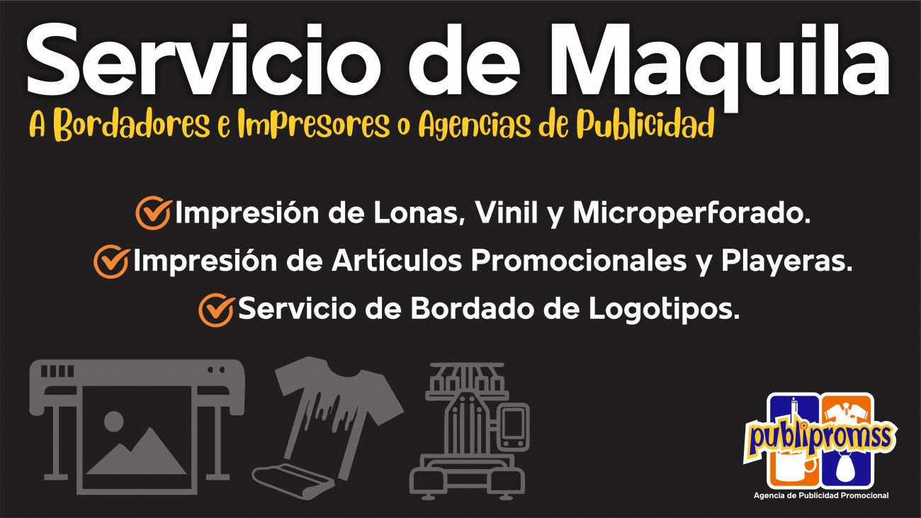 servicio de maquila de impresion y bordado publipromss